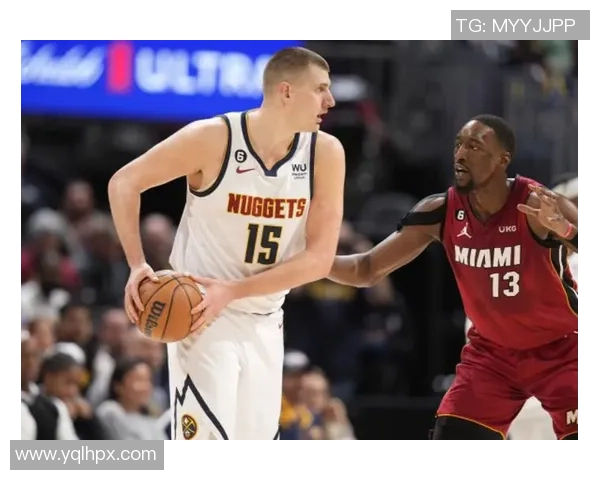 2019年NBA热火与掘金精彩对决回顾腾讯体育独家分析